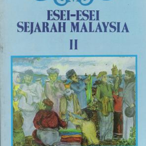 Esei-Esei Sejarah Malaysia II : Peraduan Mengarang Esei 1982